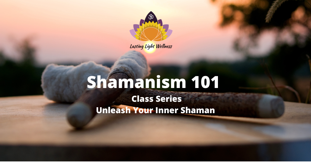 Shamanism 101 Hybrid Class